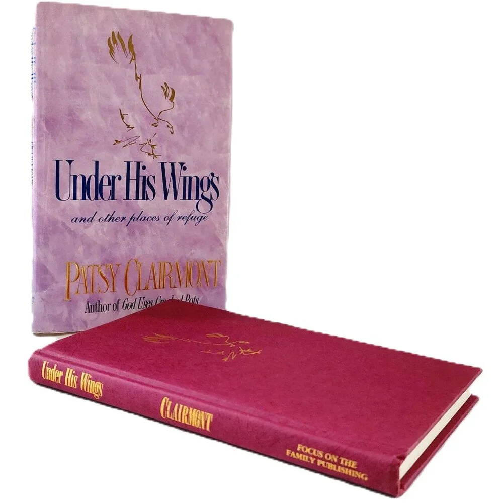 Under His Wings: and other places of refuge by Patsy Clairmont 1994 HC